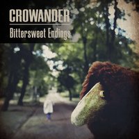 bittersweet endings - Crowander