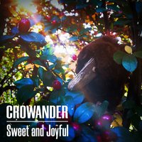 sweet and joyful - Crowander